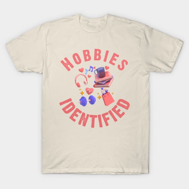 hobby hobby hobby T-Shirt by samsamteez